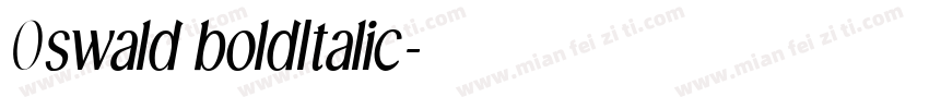 0swald boldItalic字体转换